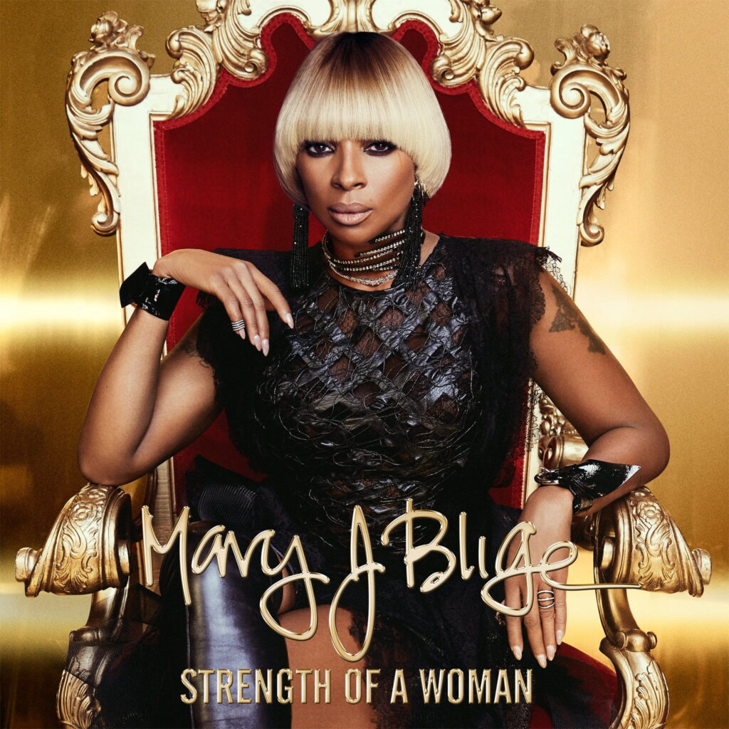 Mary J Blige - Strength of a Woman